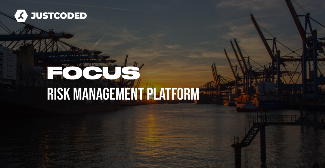 Focus — a risk management platform | JustCoded